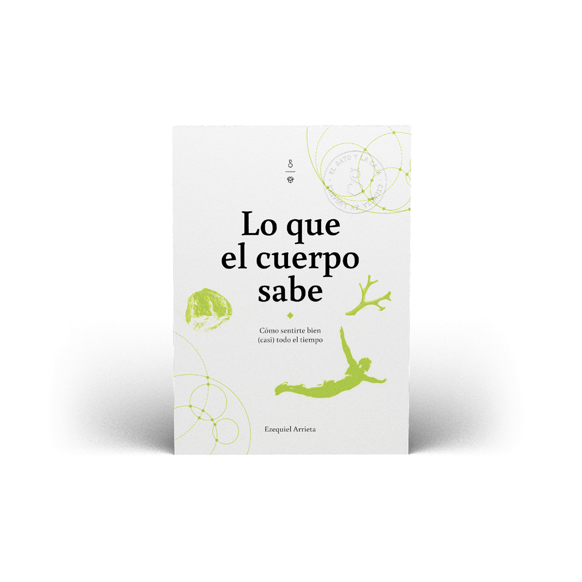 Lo que el cuerpo sabe