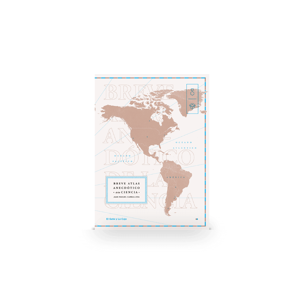 Breve Atlas Anecdótico de la Ciencia