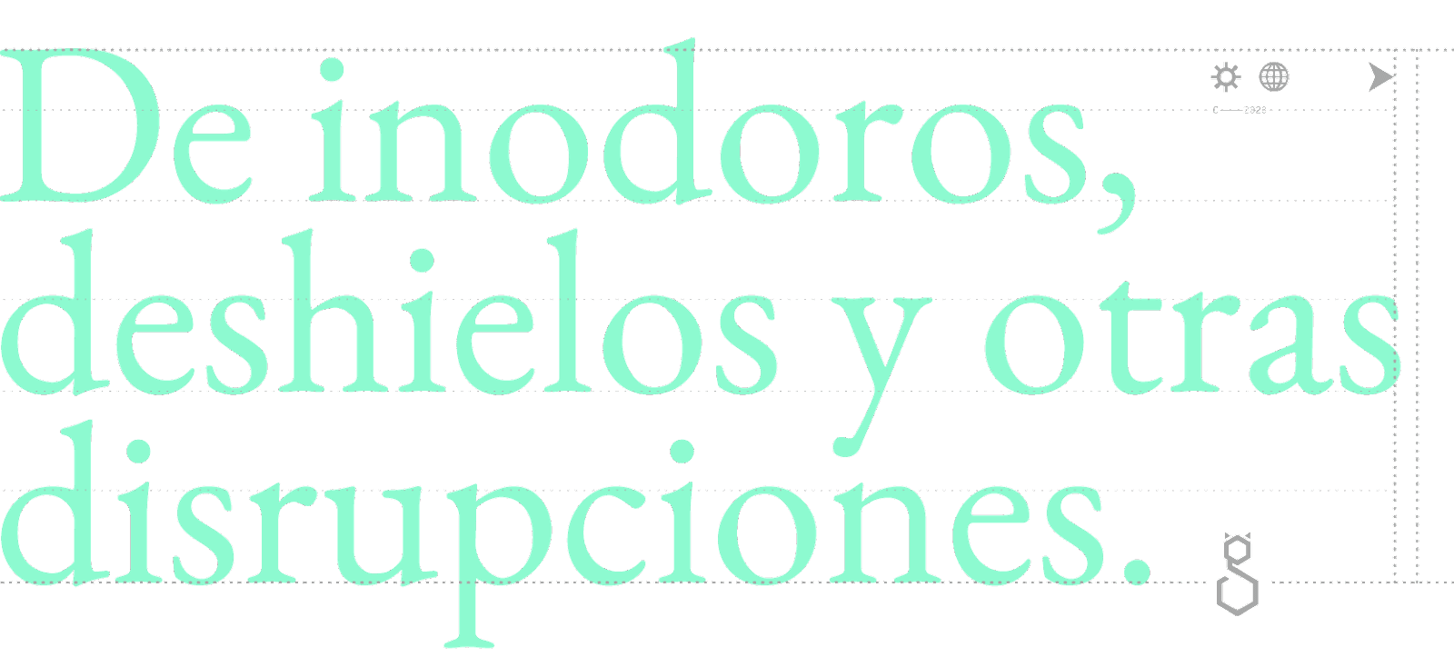 De inodoros, deshielos y otras disrupciones.